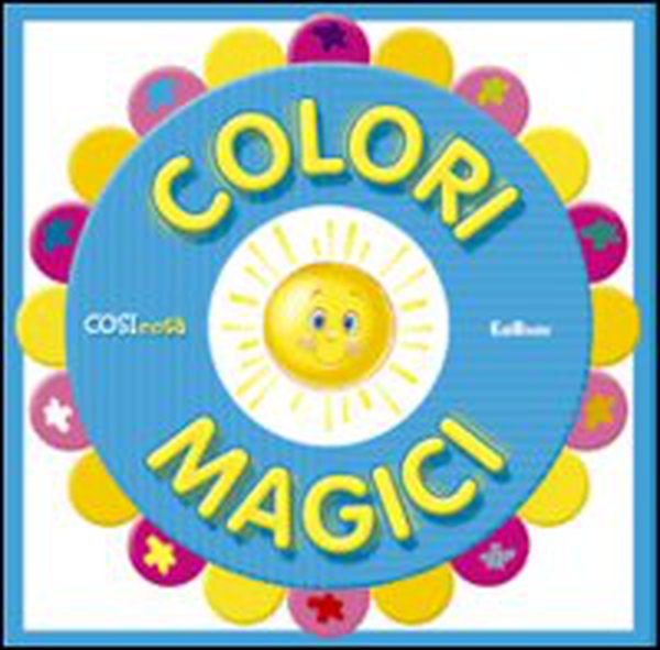 Colori magici - Librerie.coop Colori magici - Librerie.coop