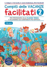 Compiti delle vacanze facilitati - Vol. 2 - Librerie.coop