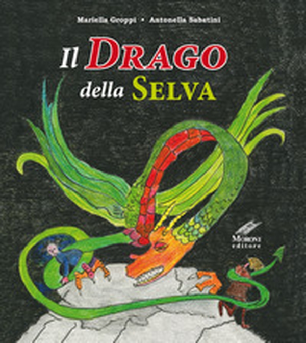 Il drago della selva - Librerie.coop Il drago della selva - Librerie.coop