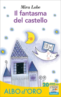 Il fantasma del castello - Librerie.coop Il fantasma del castello - Librerie.coop