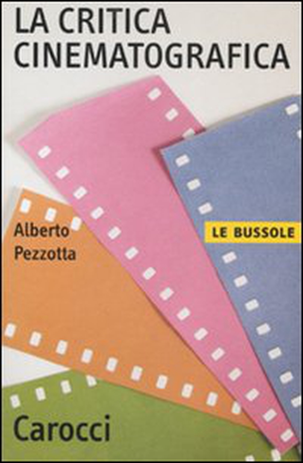 La critica cinematografica - Librerie.coop La critica cinematografica - Librerie.coop