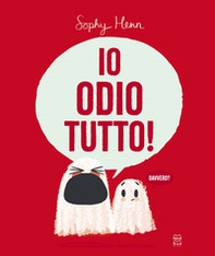 Io odio tutto! - Librerie.coop Io odio tutto! - Librerie.coop