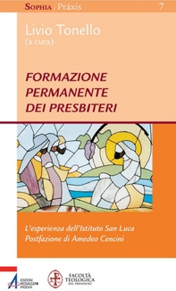 Formazione permanente dei presbiteri. L'esperienza dell'Istituto San Luca - Librerie.coop