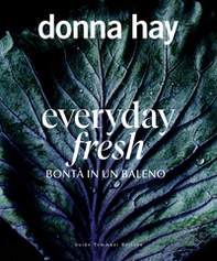 Everyday fresh. Bontà in un baleno - Librerie.coop