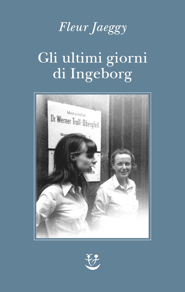 Gli ultimi giorni di Ingeborg - Librerie.coop
