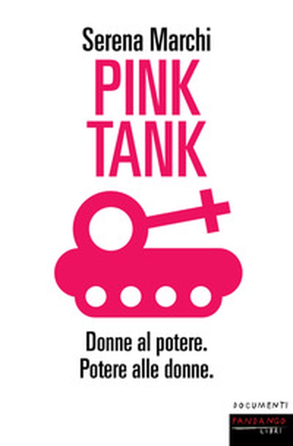 Pink tank. Donne al potere. Potere alle donne - Librerie.coop Pink tank. Donne al potere. Potere alle donne - Librerie.coop