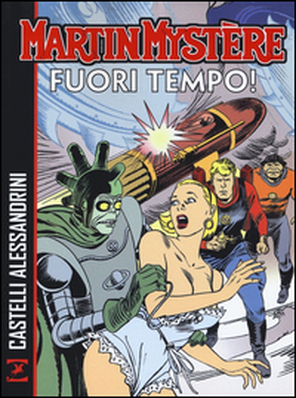 Martin Mystère. Fuori tempo! - Librerie.coop Martin Mystère. Fuori tempo! - Librerie.coop