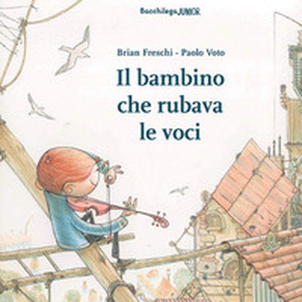 Il bambino che rubava le voci - Librerie.coop Il bambino che rubava le voci - Librerie.coop