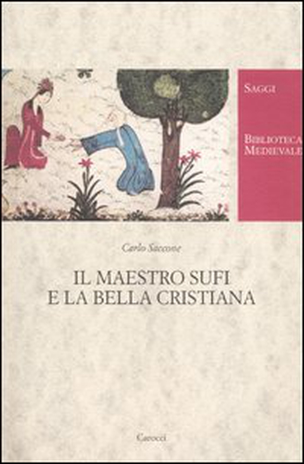 Il maestro Sufi e la bella cristiana - Librerie.coop