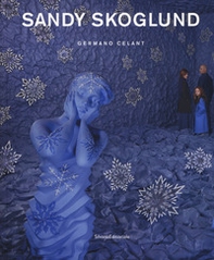 Sandy Skoglund. Catalogo della mostra (Torino, 24 gennaio-24 marzo 2019) - Librerie.coop