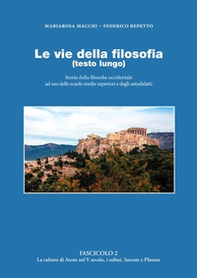 Le vie della filosofia. Storia della filosofia occidentale ad uso delle scuole medie superiori e degli autodidatti - Vol. 2 - Librerie.coop