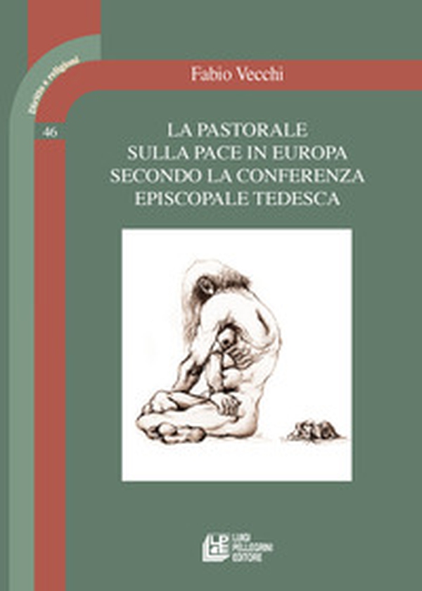 La pastorale sulla pace in Europa secondo la conferenza episcopale tedesca - Librerie.coop La pastorale sulla pace in Europa secondo la conferenza episcopale tedesca - Librerie.coop
