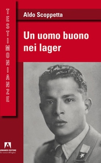 Un uomo buono nei lager - Librerie.coop