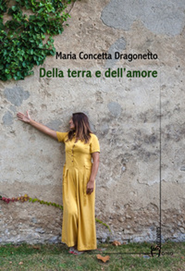 Della terra e dell'amore - Librerie.coop Della terra e dell'amore - Librerie.coop