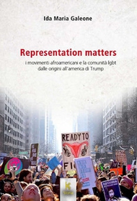 Representation matters. I movimenti afroamericani e la comunità LGBT dalle origini all'America di Trump - Librerie.coop