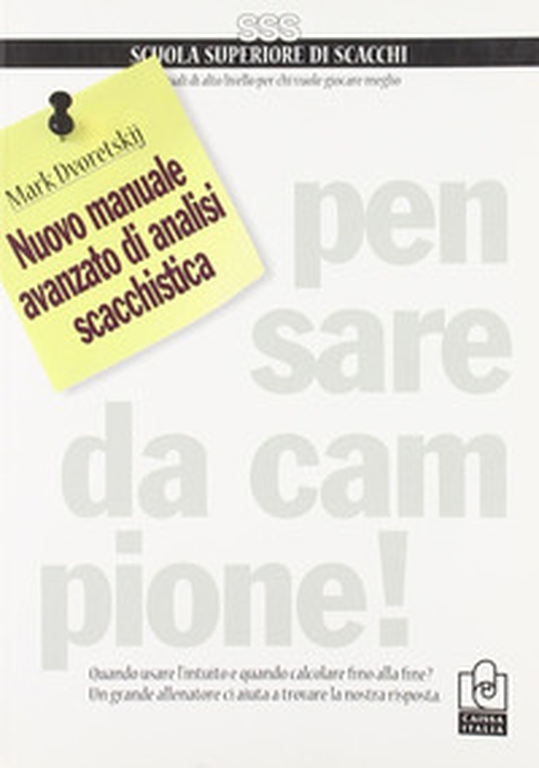 Nuovo manuale avanzato di analisi scacchistica - Librerie.coop Nuovo manuale avanzato di analisi scacchistica - Librerie.coop