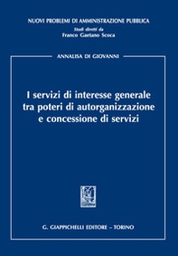 I servizi di interesse generale tra poteri di autorganizzazione e concessione di servizi - Librerie.coop