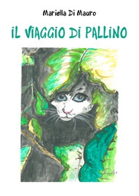 Il viaggio di Pallino - Librerie.coop