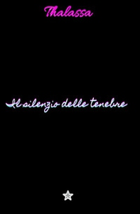 Il silenzio delle tenebre - Librerie.coop