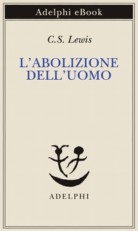 L’abolizione dell’Uomo - Librerie.coop