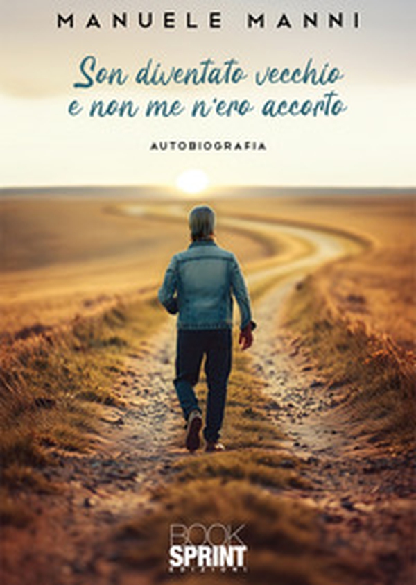 Son diventato vecchio e non me n'ero accorto - Librerie.coop Son diventato vecchio e non me n'ero accorto - Librerie.coop