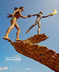 Giacinto Bosco. Doppio sogno. Ediz. italiana e inglese - Librerie.coop