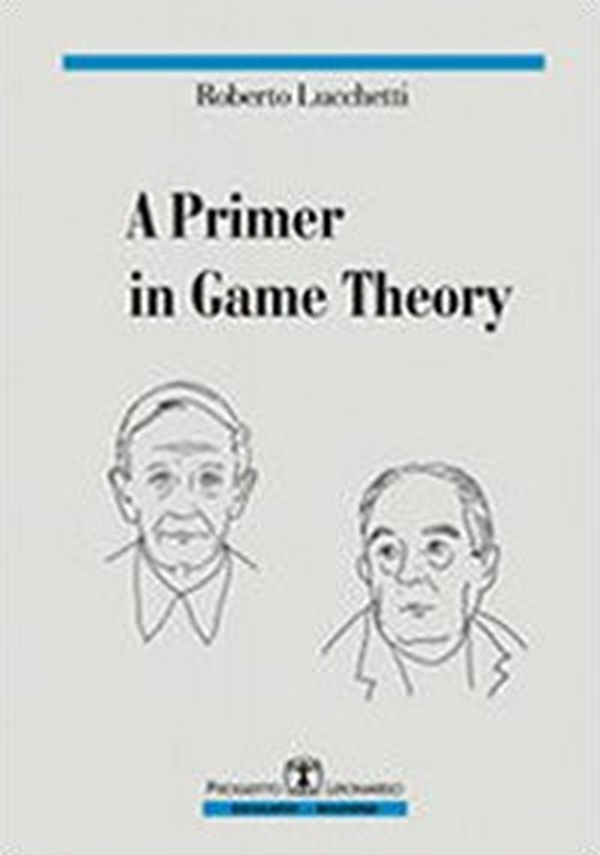 A primer in game theory - Librerie.coop A primer in game theory - Librerie.coop