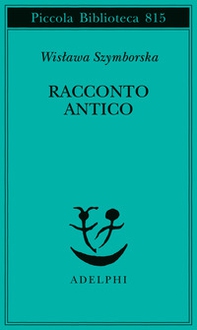 Racconto antico e altre poesie disperse. Testo originale a fronte - Librerie.coop