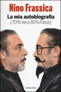 La mia autobiografia (70% vera 80% falsa) - Librerie.coop La mia autobiografia (70% vera 80% falsa) - Librerie.coop