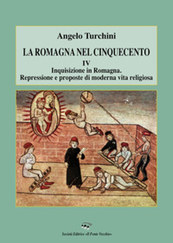 La Romagna nel Cinquecento - Librerie.coop La Romagna nel Cinquecento - Librerie.coop