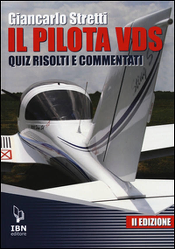 Il pilota VDS. Quiz risolti e commentati - Librerie.coop Il pilota VDS. Quiz risolti e commentati - Librerie.coop