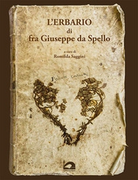 L'erbario di fra Giuseppe da Spello - Librerie.coop