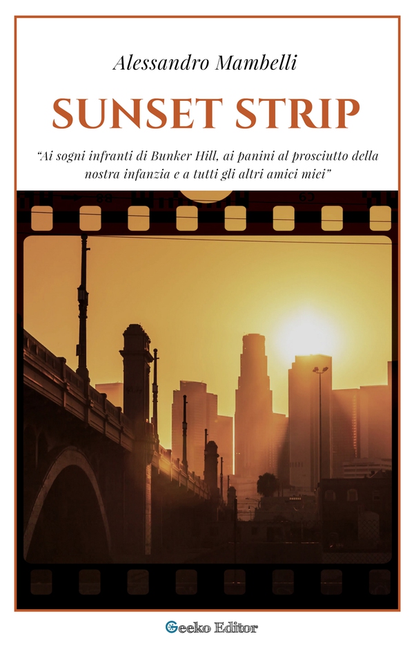 Sunset Strip - Librerie.coop Sunset Strip - Librerie.coop