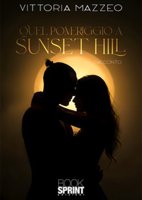 Quel pomeriggio a Sunset Hill - Librerie.coop