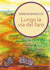 Lungo la via del faro - Librerie.coop