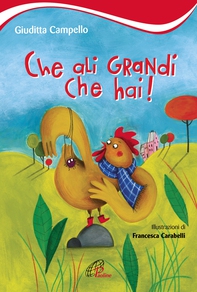 Che ali grandi che hai! - Librerie.coop Che ali grandi che hai! - Librerie.coop