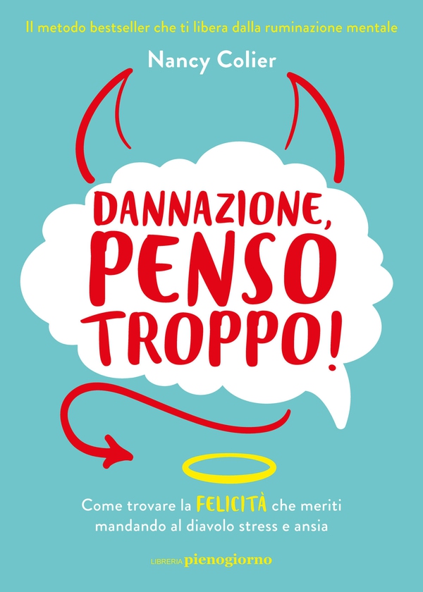 Dannazione, penso troppo! - Librerie.coop Dannazione, penso troppo! - Librerie.coop
