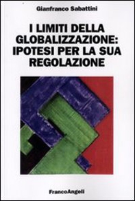 I limiti della globalizzazione: ipotesi per la sua regolazione - Librerie.coop