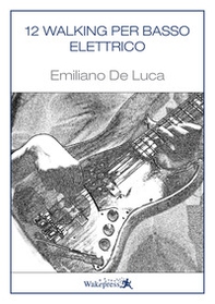 12 walking per basso elettrico - Librerie.coop