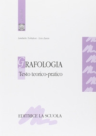 Grafologia. Testo teorico-pratico - Librerie.coop