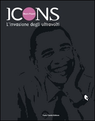 Icons. L'invasione degli ultravolti - Librerie.coop