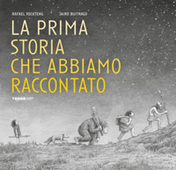 La prima storia che abbiamo raccontato - Librerie.coop La prima storia che abbiamo raccontato - Librerie.coop