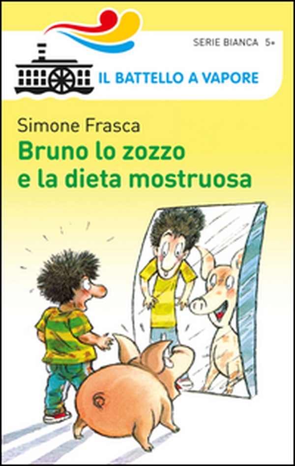 Bruno lo zozzo e la dieta mostruosa - Librerie.coop Bruno lo zozzo e la dieta mostruosa - Librerie.coop