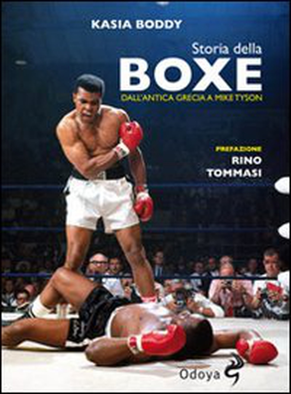 Storia della boxe dall'antica Grecia a Mike Tyson - Librerie.coop Storia della boxe dall'antica Grecia a Mike Tyson - Librerie.coop