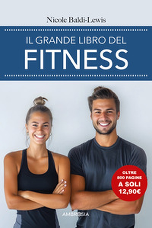 Il grande libro del fitness - Librerie.coop Il grande libro del fitness - Librerie.coop