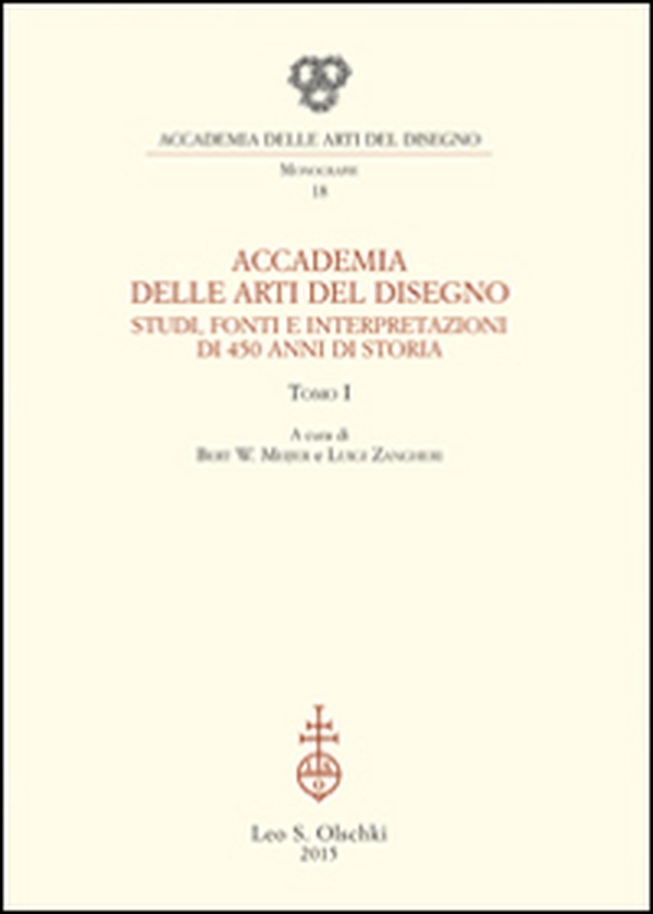 Accademia delle Arti del Disegno. Studi, fonti e interpretazioni di 450 anni di storia - Librerie.coop Accademia delle Arti del Disegno. Studi, fonti e interpretazioni di 450 anni di storia - Librerie.coop
