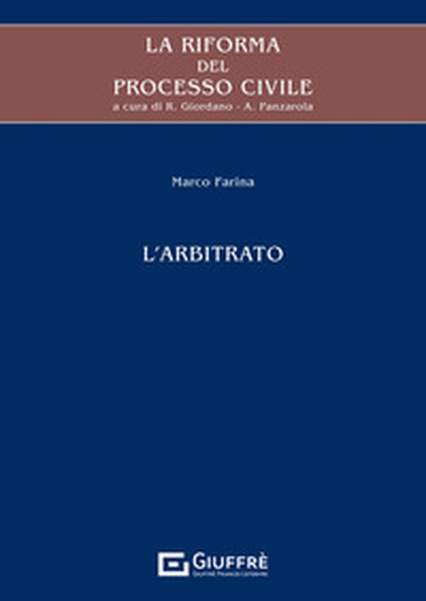 La riforma del processo civile. L'arbitrato - Librerie.coop La riforma del processo civile. L'arbitrato - Librerie.coop