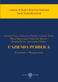 L'azienda pubblica. Economia e management - Librerie.coop