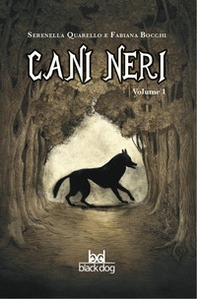Cani neri - Vol. 1 - Librerie.coop Cani neri - Vol. 1 - Librerie.coop