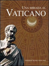 Uno sguardo sul Vaticano. Ediz. spagnola - Librerie.coop